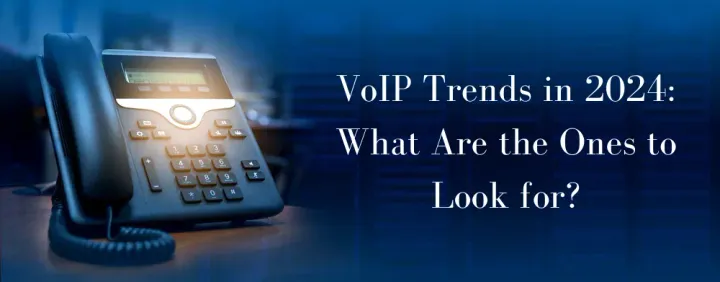 VoIP Trends in 2024